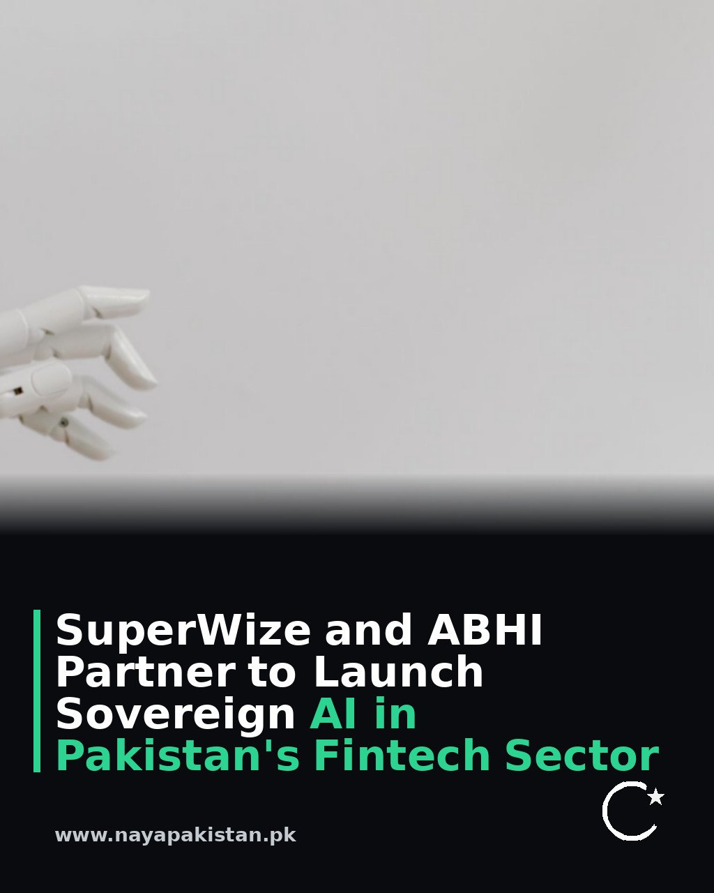 SuperWize and ABHI Partner to Launch Sovereign AI in Pakistan's Fintech Sector