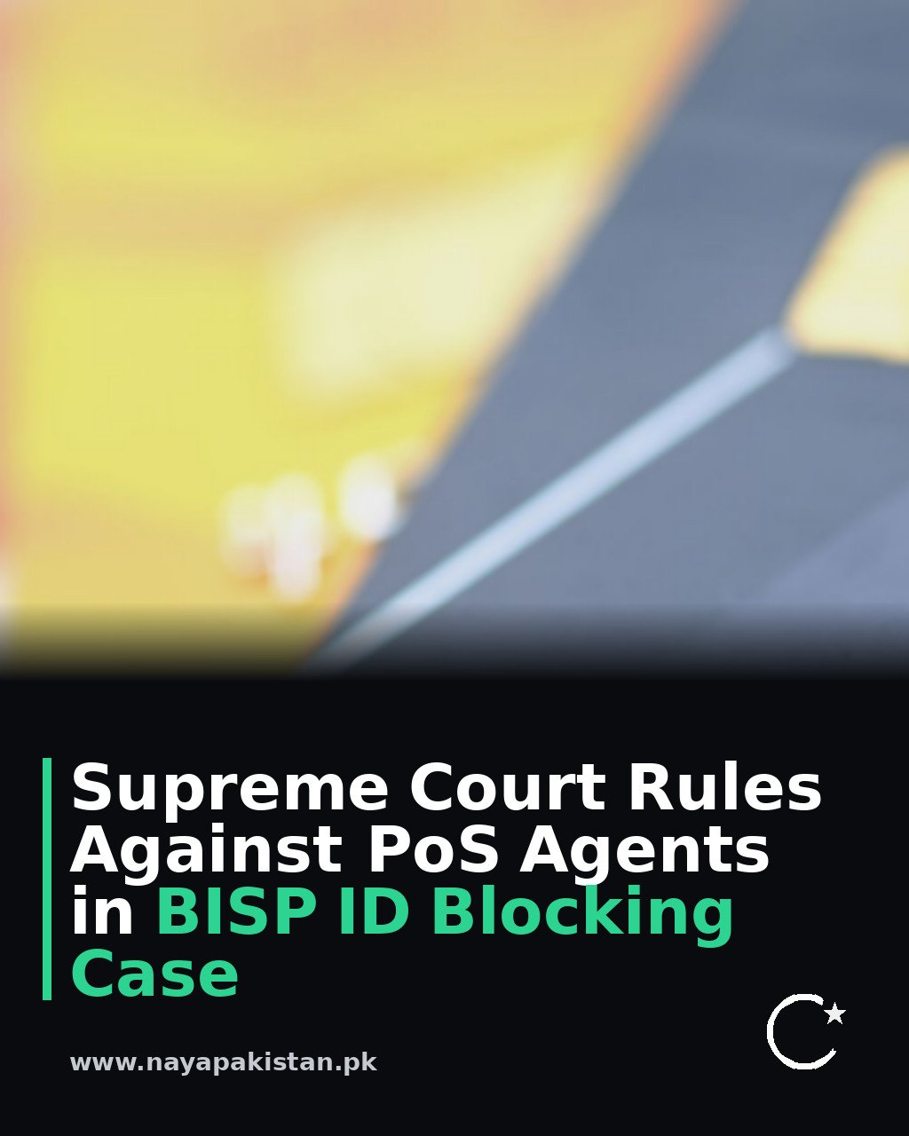 Supreme Court Rules Against PoS Agents in BISP ID Blocking Case