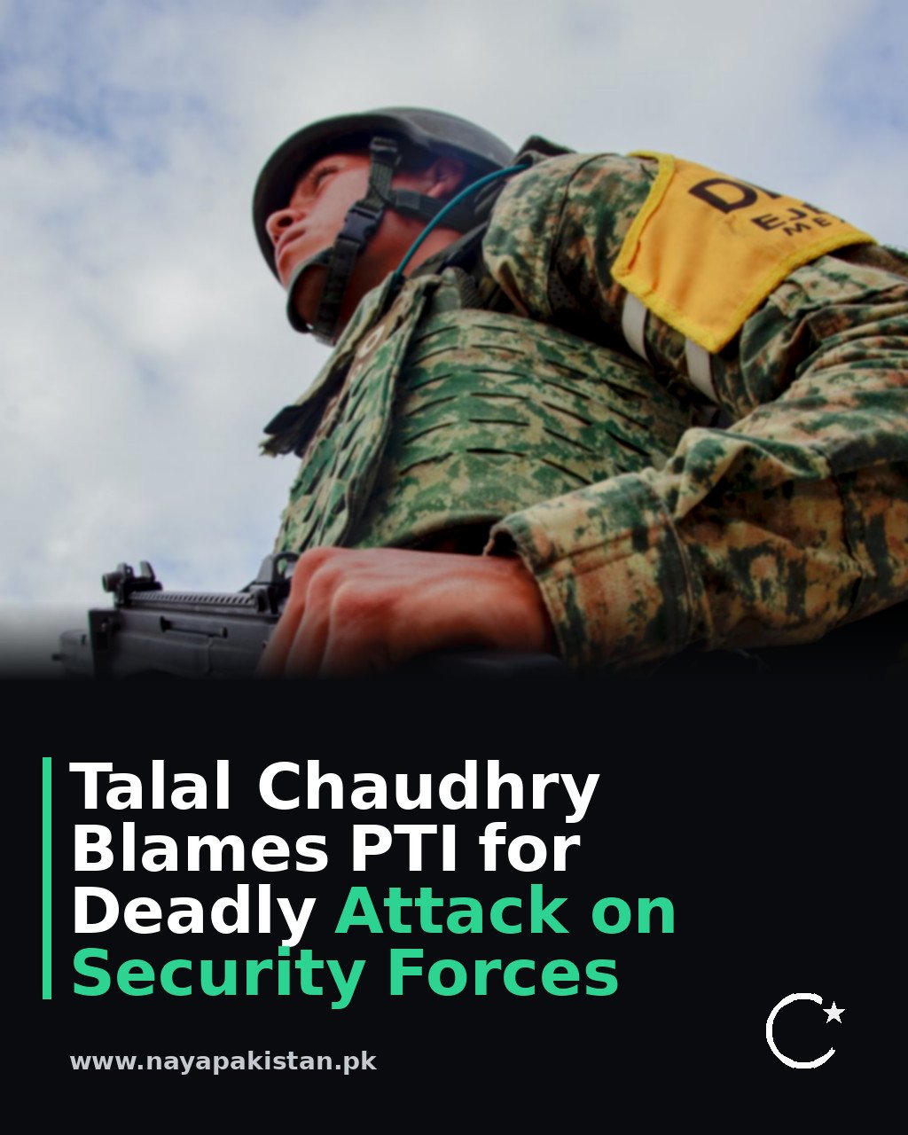 Talal Chaudhry Blames PTI for Deadly Attack on Security Forces
