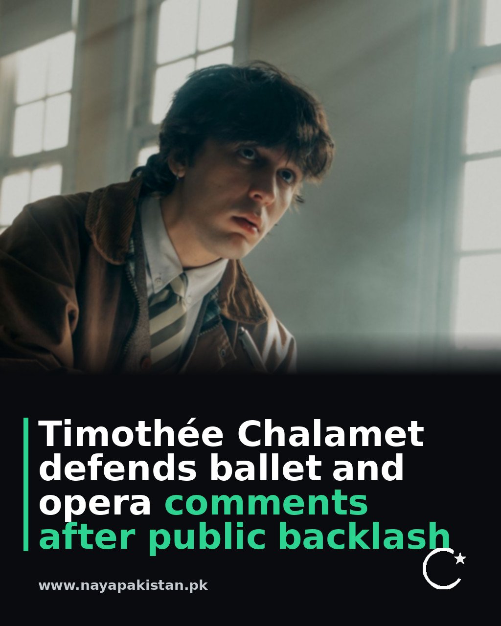 Timothée Chalamet defends ballet and opera comments after public backlash