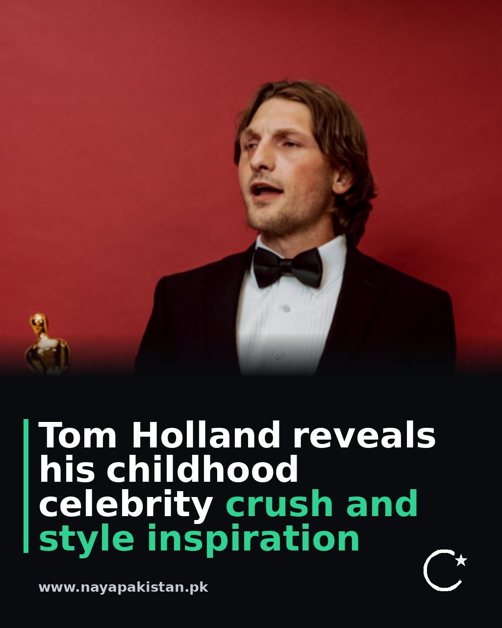 Tom Holland reveals his childhood celebrity crush and style inspiration
