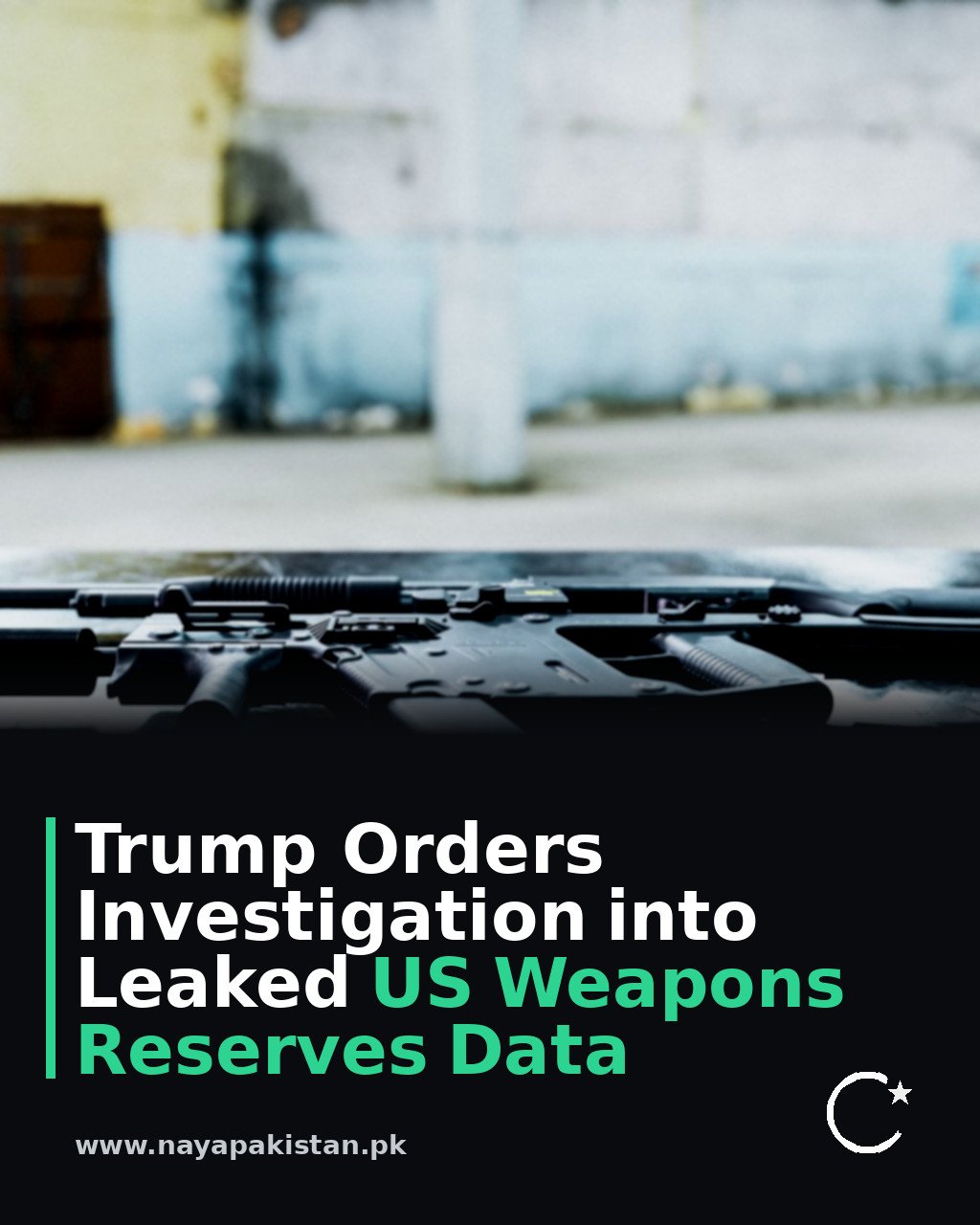 Trump Orders Investigation into Leaked US Weapons Reserves Data