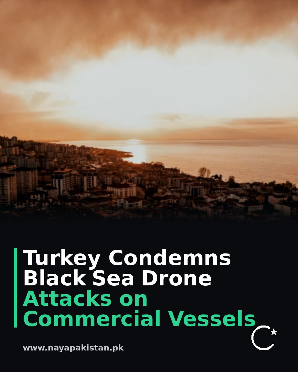 Turkey Condemns Black Sea Drone Attacks on Commercial Vessels