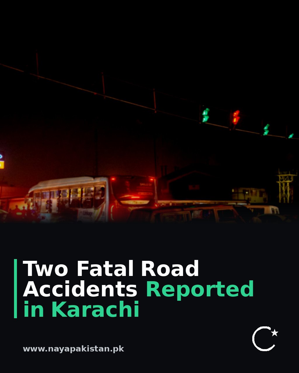 Two Fatal Road Accidents Reported in Karachi