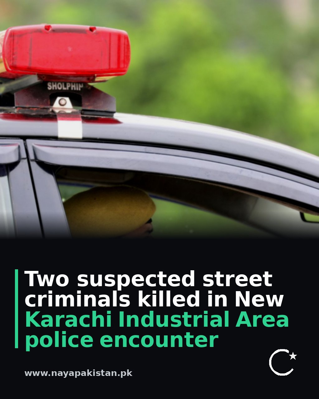 Two suspected street criminals killed in New Karachi Industrial Area police encounter