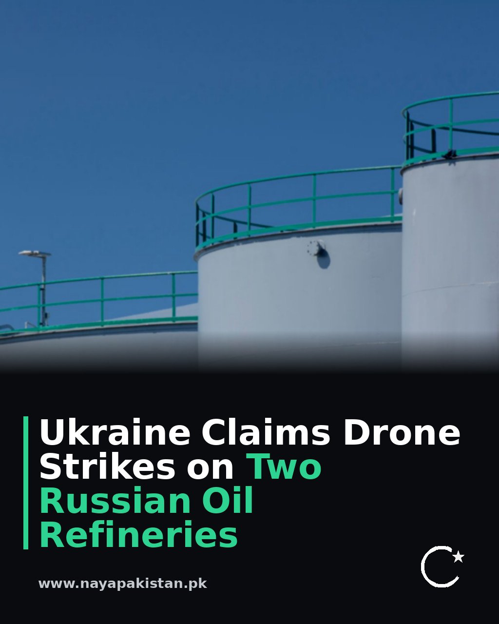 Ukraine Claims Drone Strikes on Two Russian Oil Refineries