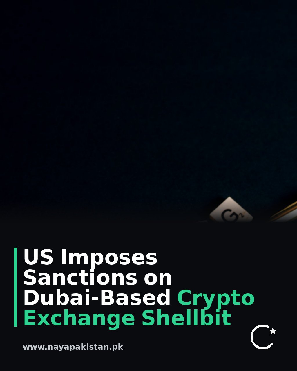 US Imposes Sanctions on Dubai-Based Crypto Exchange Shellbit
