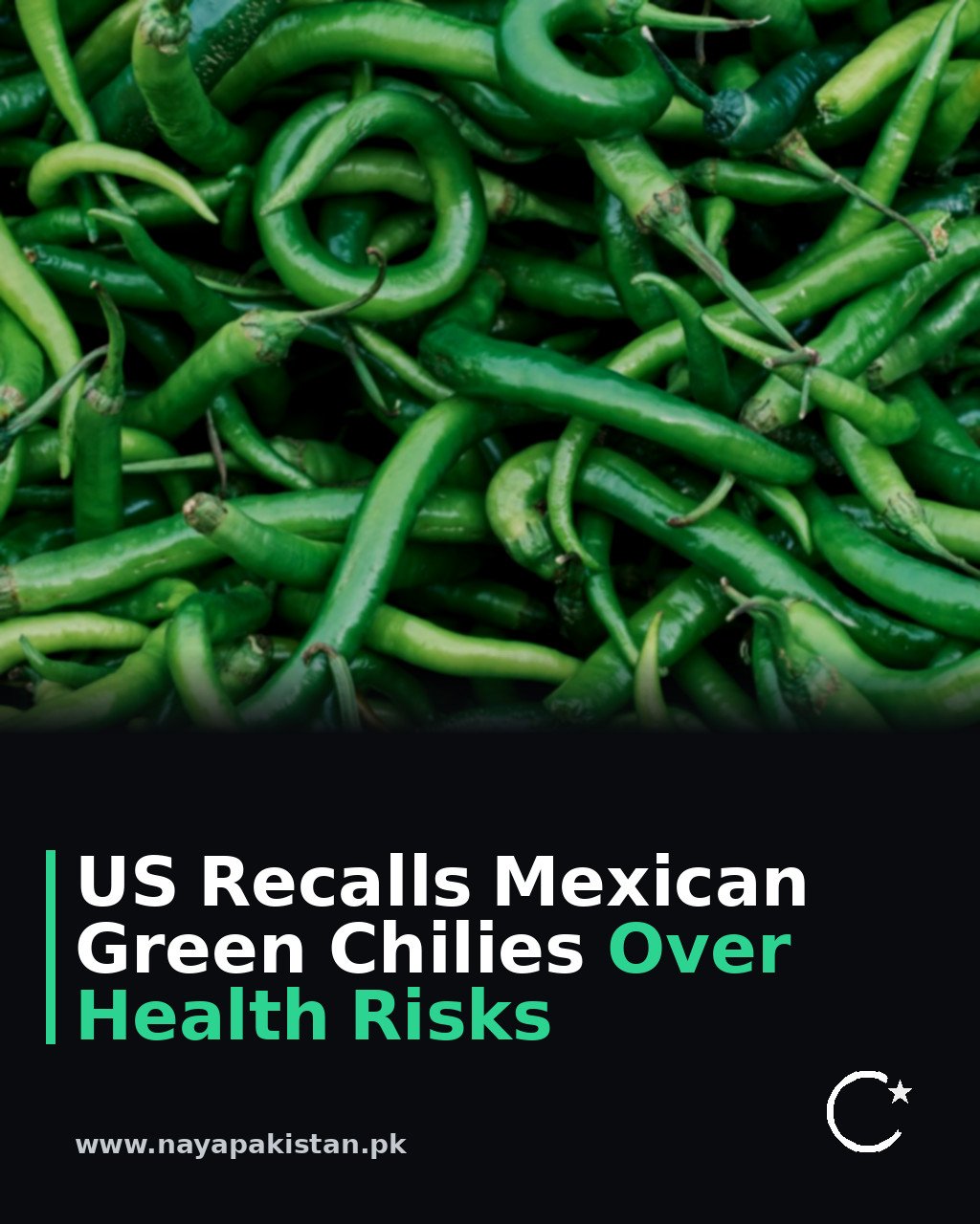 US Recalls Mexican Green Chilies Over Health Risks