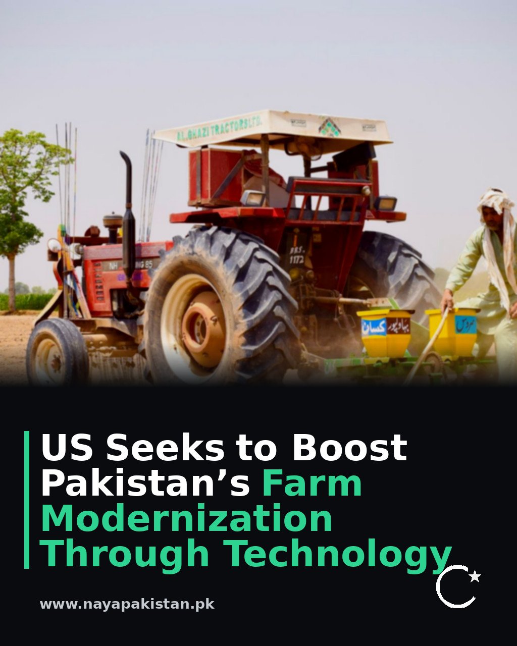 US Seeks to Boost Pakistan’s Farm Modernization Through Technology