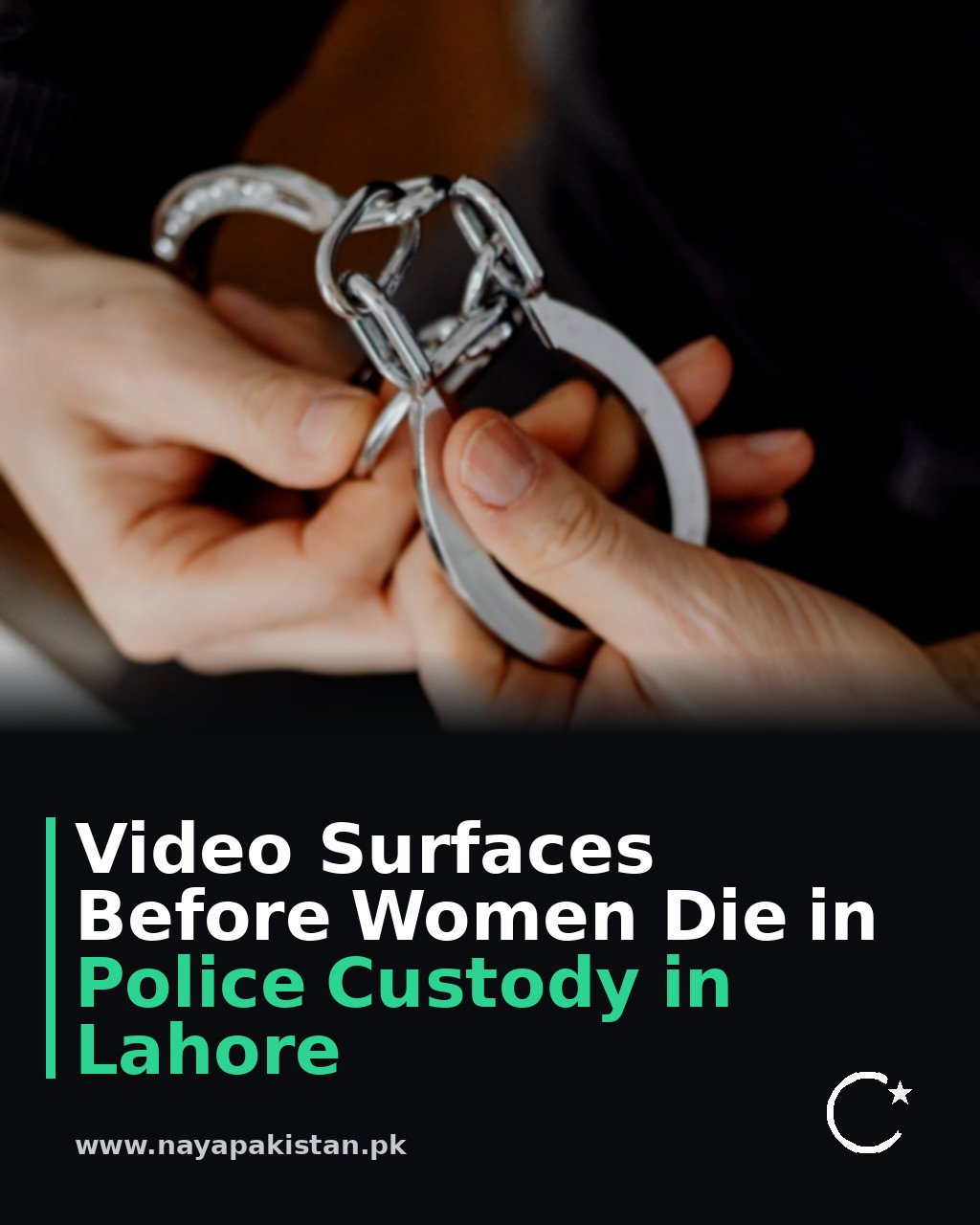 Video Surfaces Before Women Die in Police Custody in Lahore