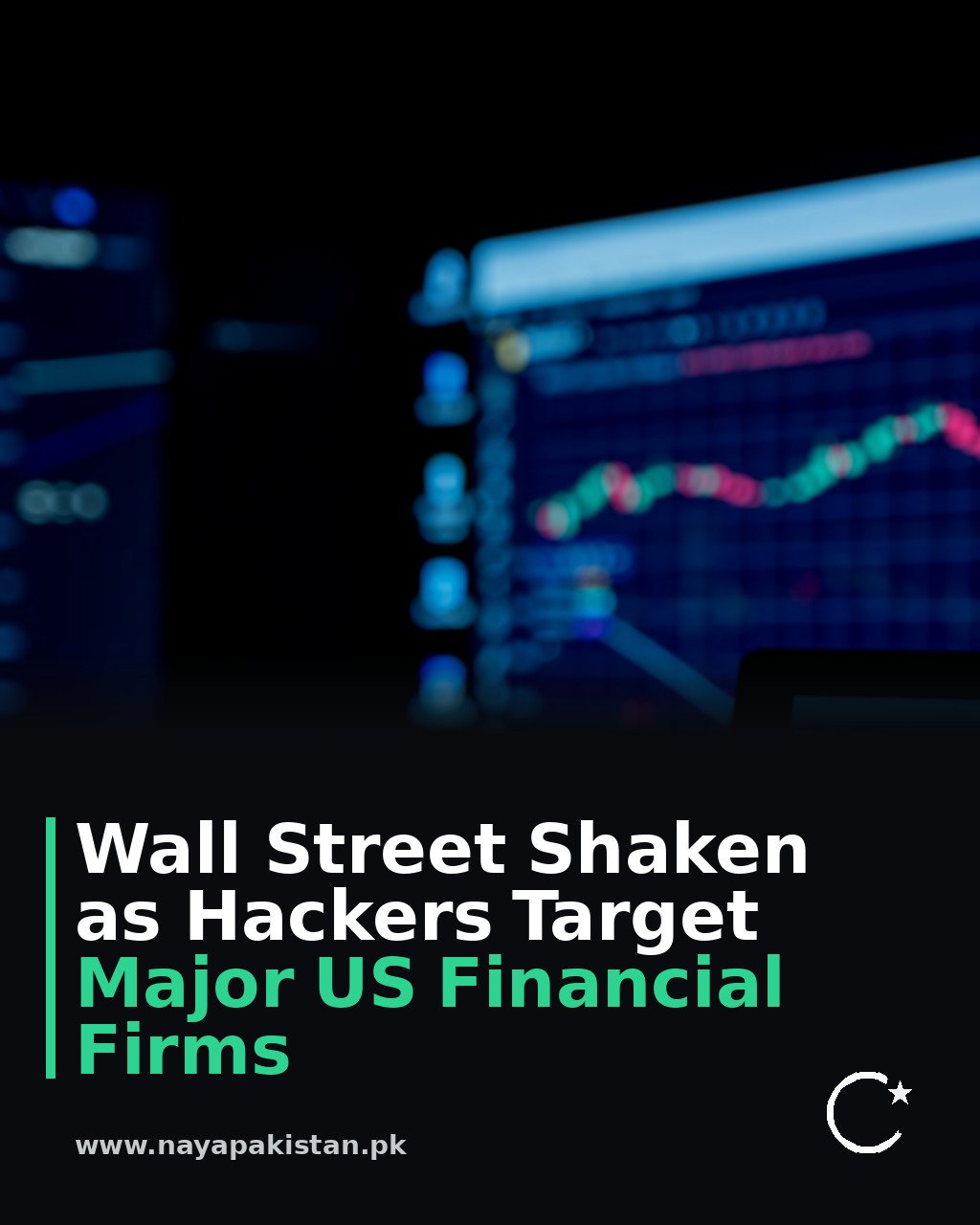 Wall Street Shaken as Hackers Target Major US Financial Firms
