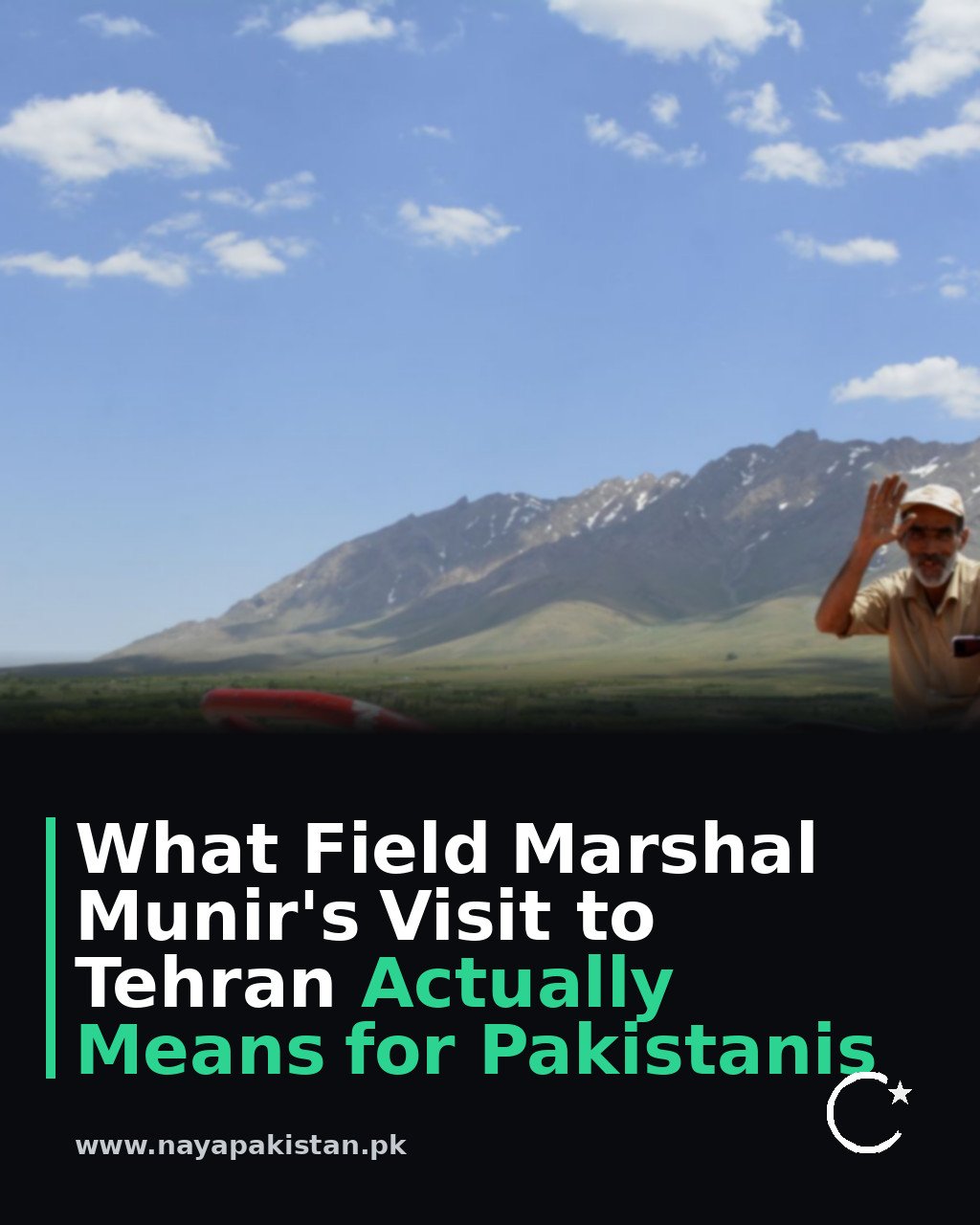 What Field Marshal Munir's Visit to Tehran Actually Means for Pakistanis