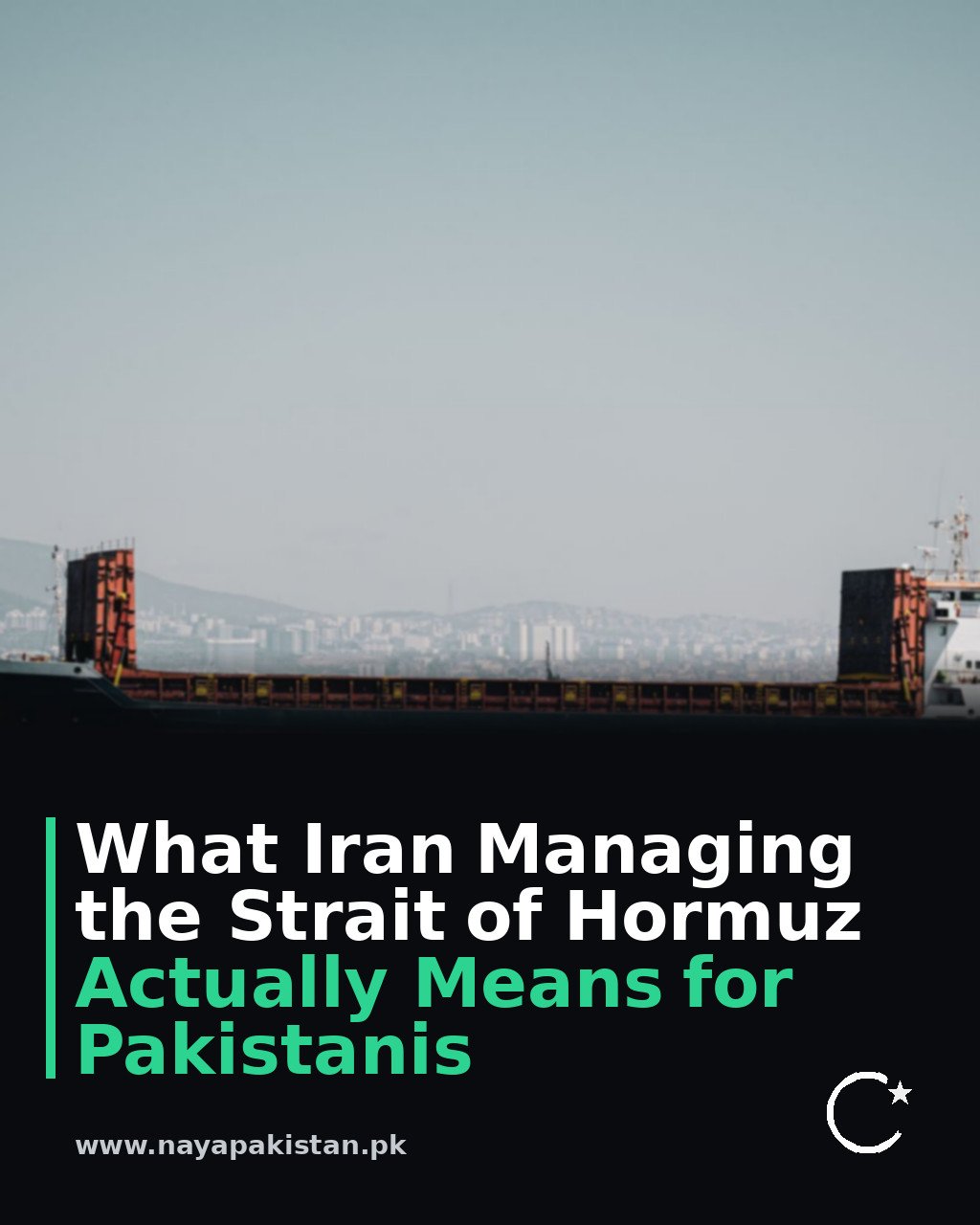 What Iran Managing the Strait of Hormuz Actually Means for Pakistanis
