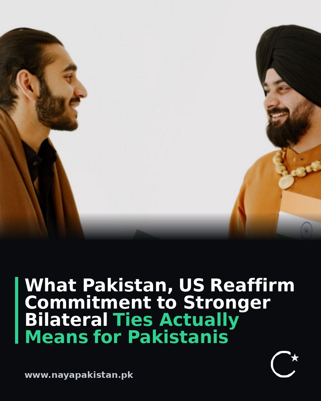 What Pakistan, US Reaffirm Commitment to Stronger Bilateral Ties Actually Means for Pakistanis
