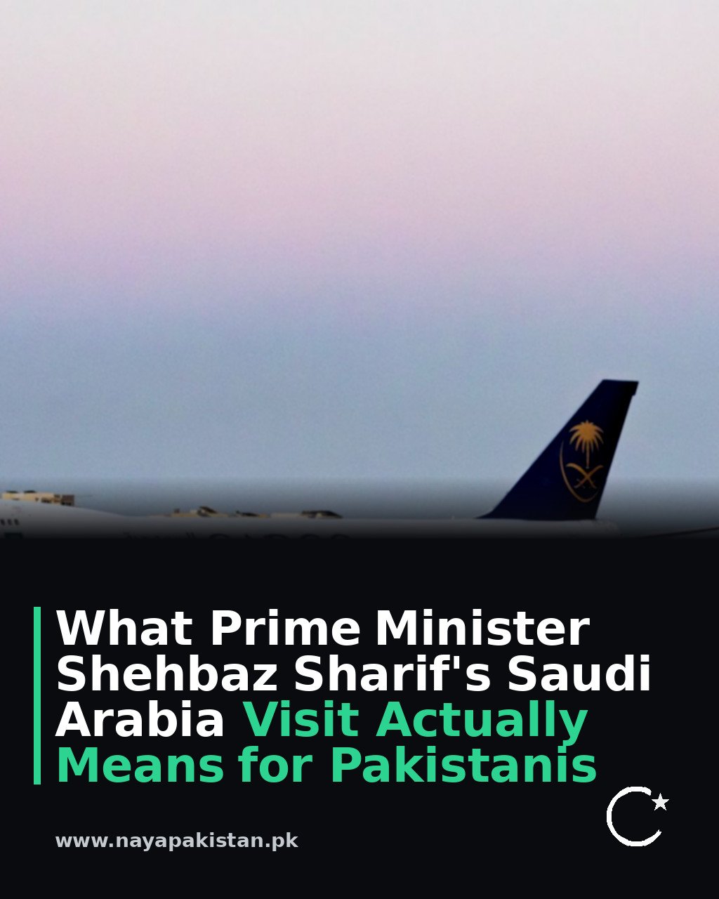 What Prime Minister Shehbaz Sharif's Saudi Arabia Visit Actually Means for Pakistanis