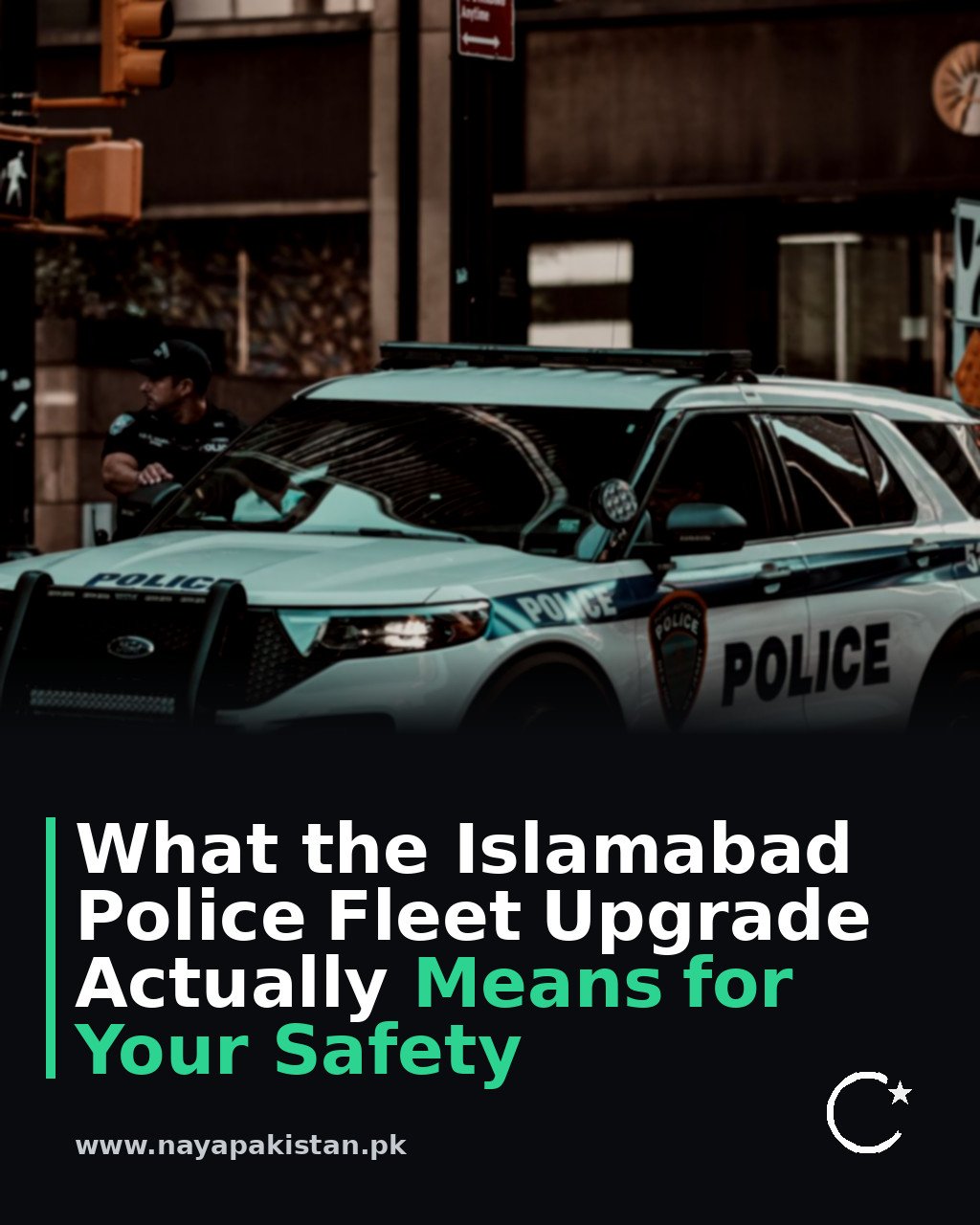 What the Islamabad Police Fleet Upgrade Actually Means for Your Safety