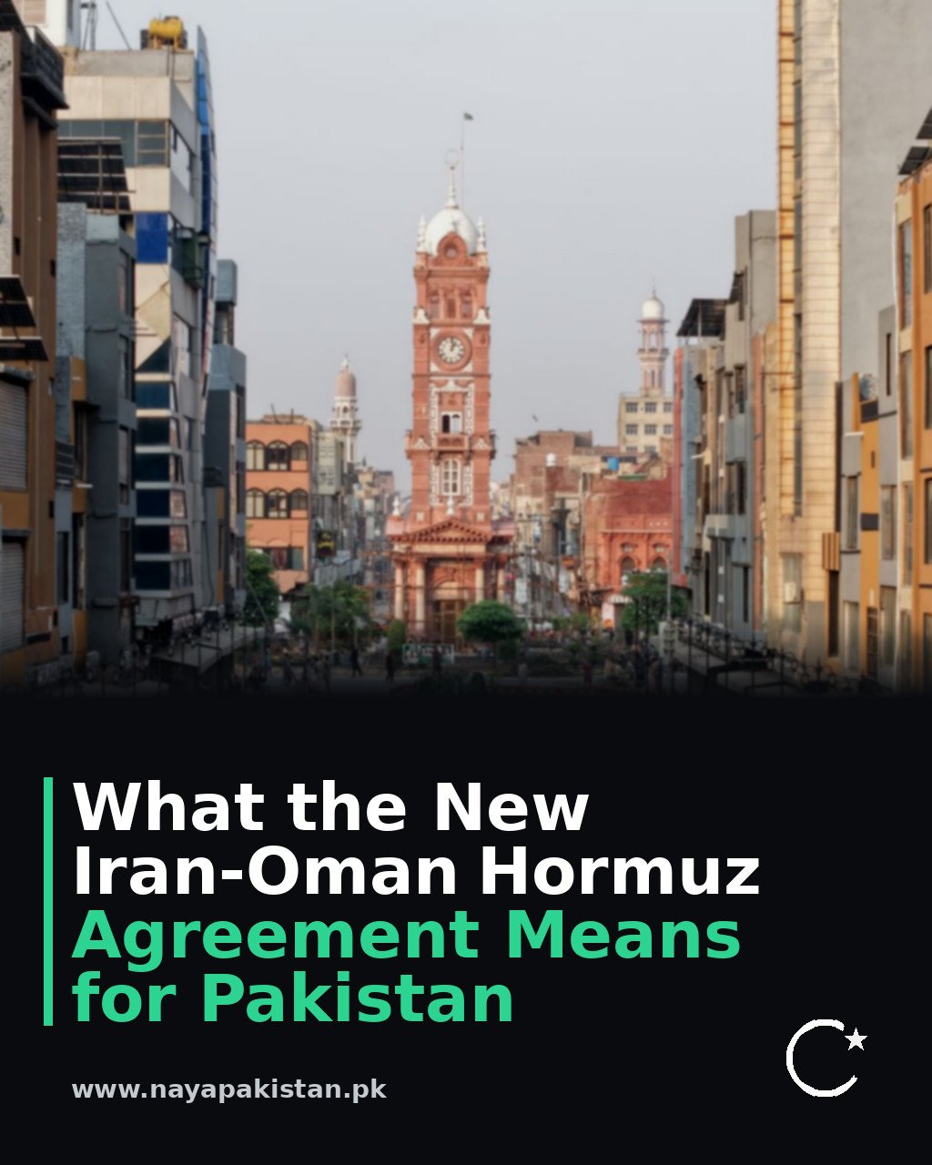 What the New Iran-Oman Hormuz Agreement Means for Pakistan
