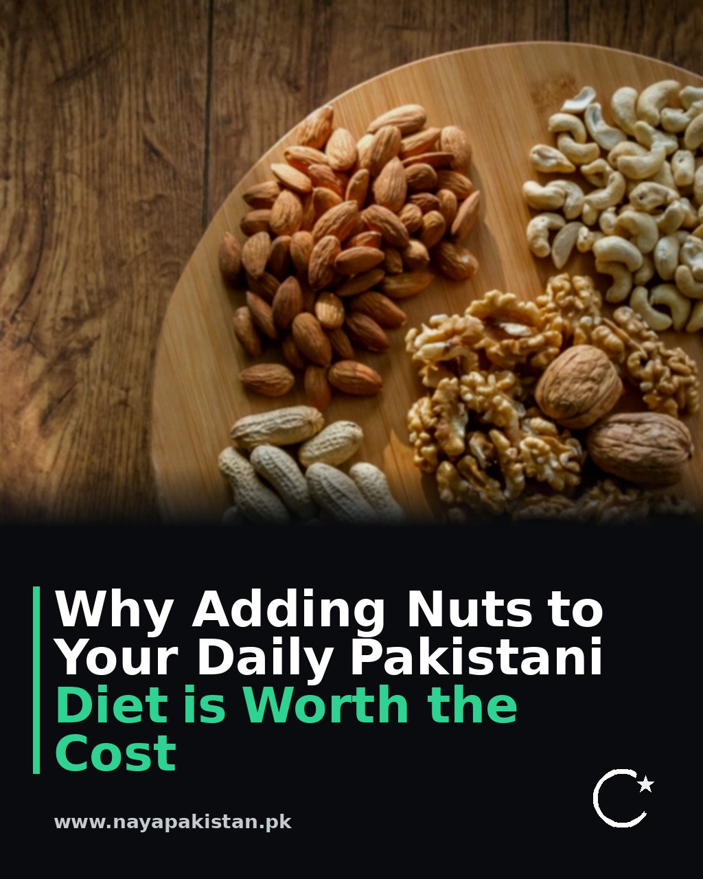 Why Adding Nuts to Your Daily Pakistani Diet is Worth the Cost