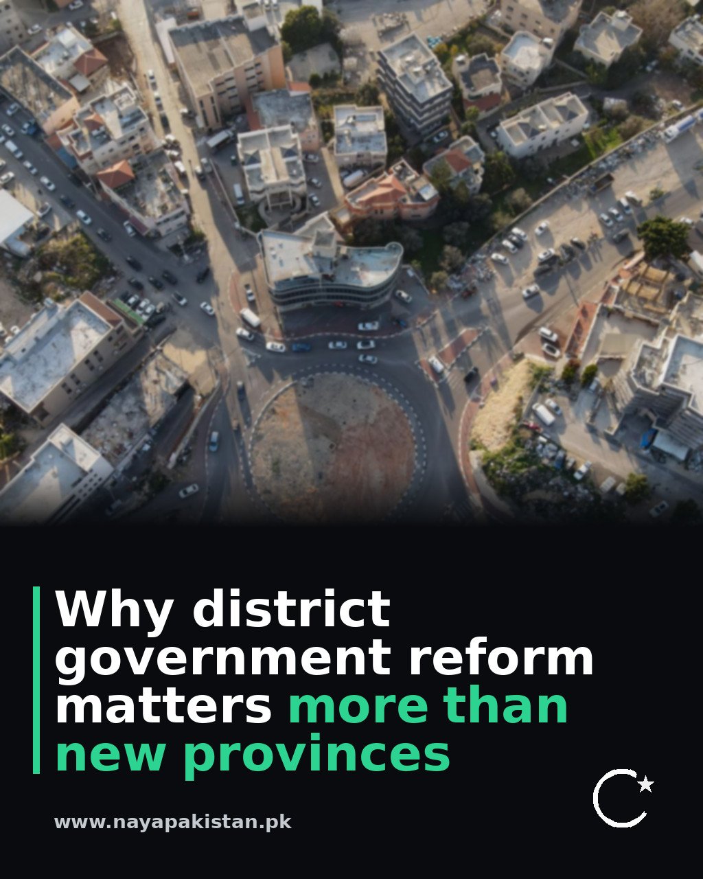 Why district government reform matters more than new provinces