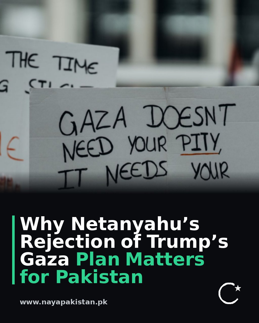 Why Netanyahu’s Rejection of Trump’s Gaza Plan Matters for Pakistan