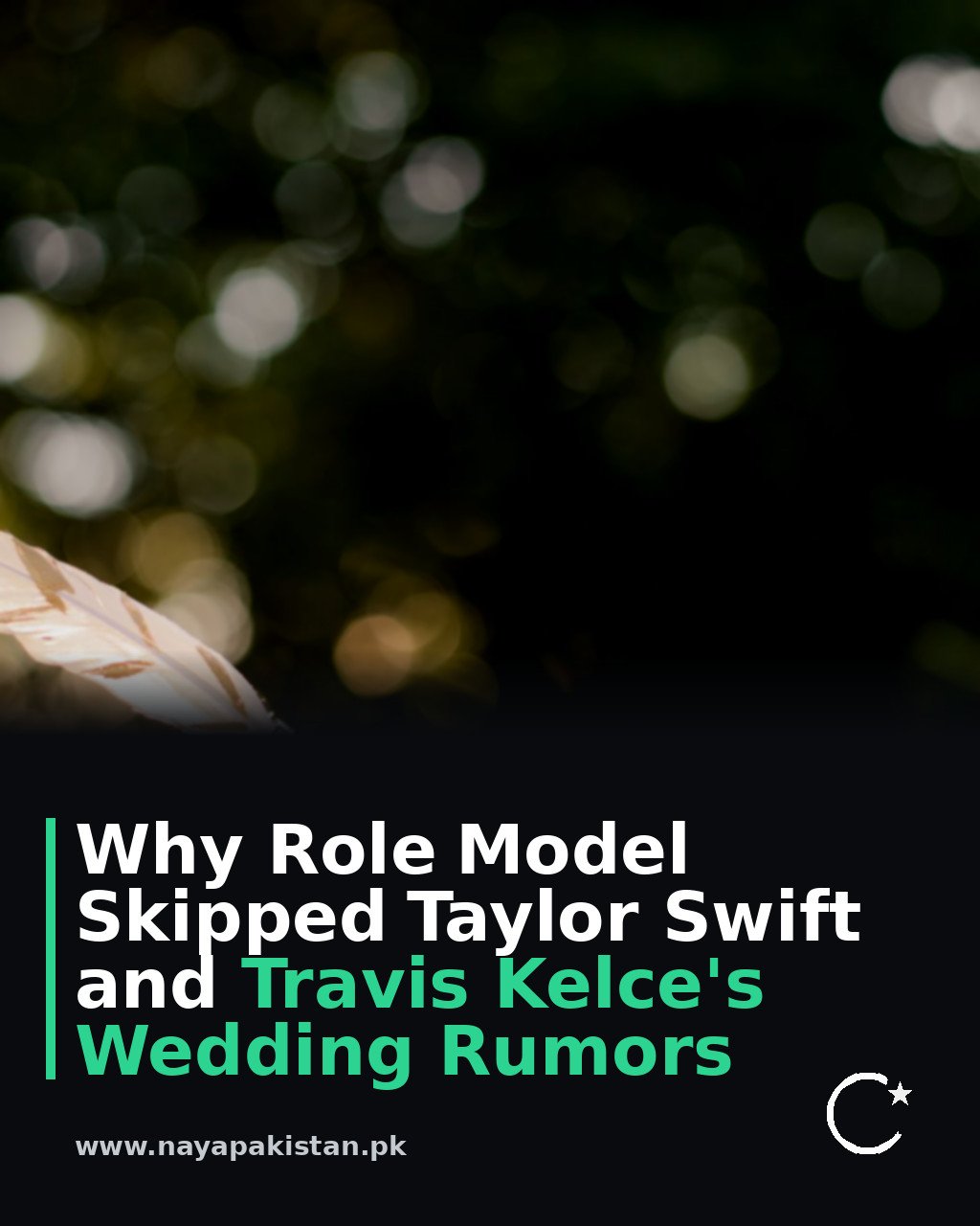 Why Role Model Skipped Taylor Swift and Travis Kelce's Wedding Rumors