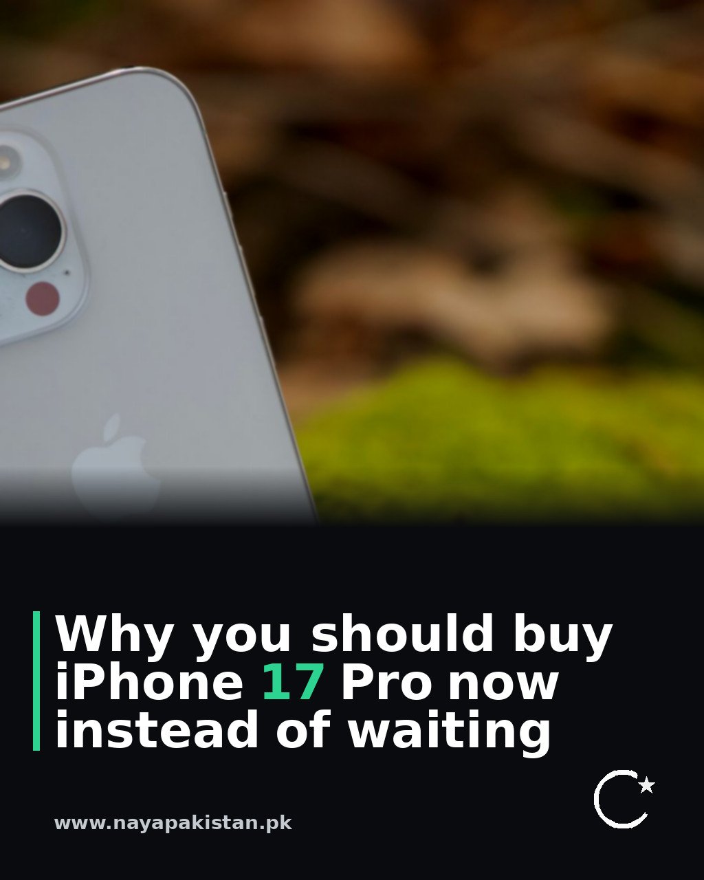 Why you should buy iPhone 17 Pro now instead of waiting
