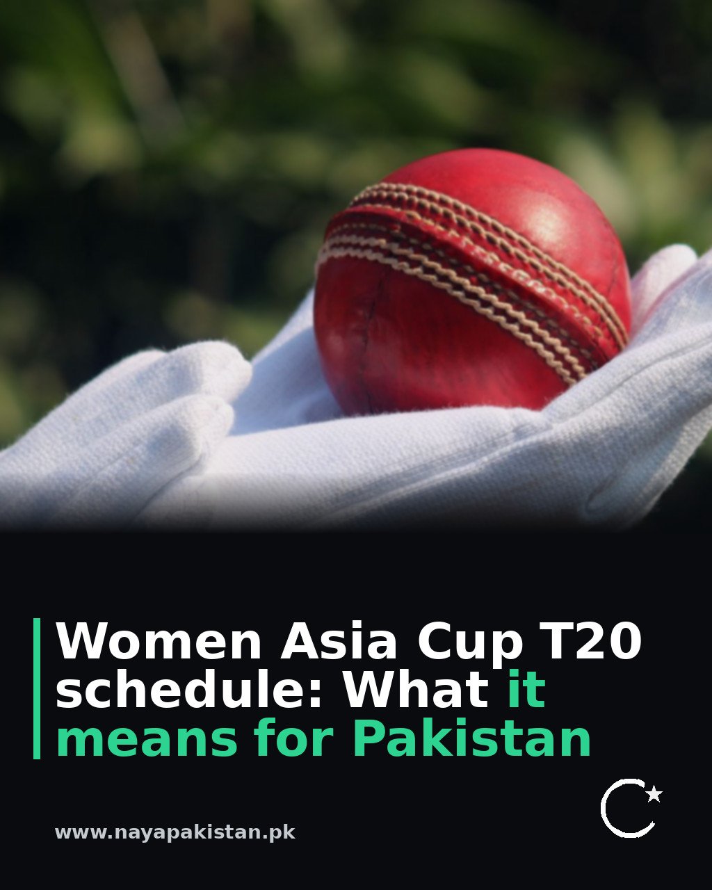 Women Asia Cup T20 schedule: What it means for Pakistan