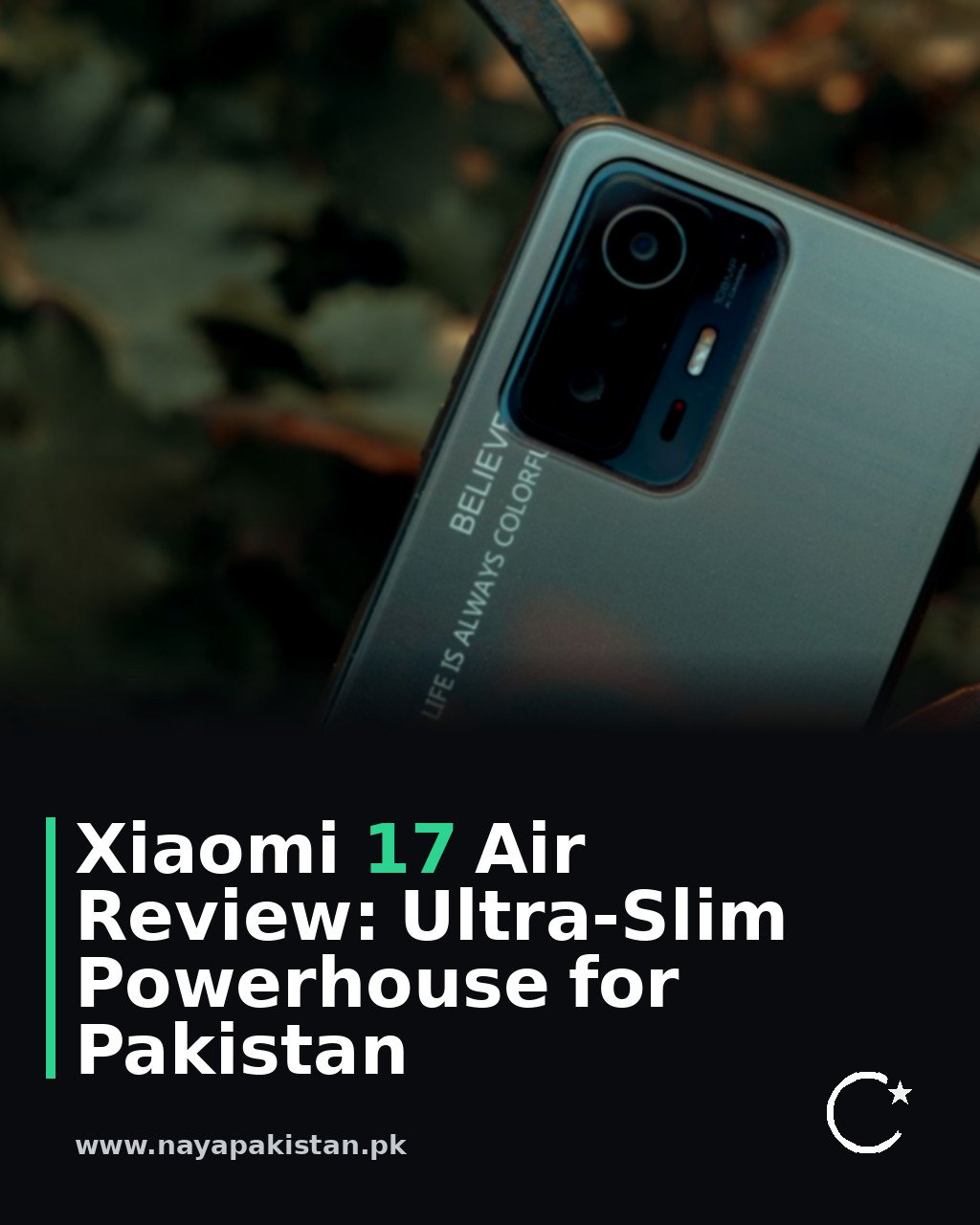 Xiaomi 17 Air Review: Ultra-Slim Powerhouse for Pakistan