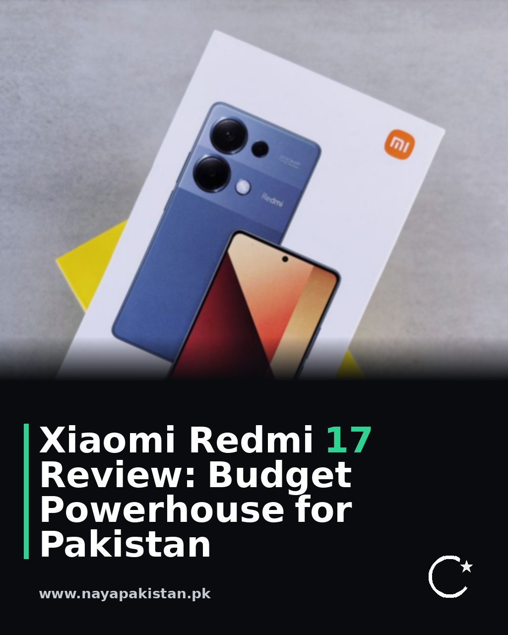 Xiaomi Redmi 17 Review: Budget Powerhouse for Pakistan