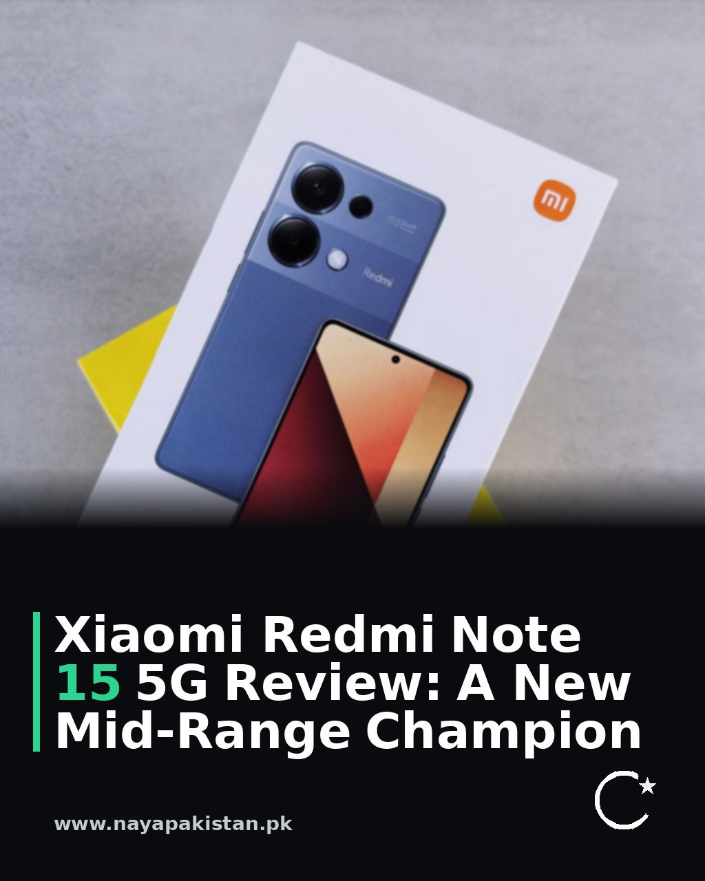 Xiaomi Redmi Note 15 5G Review: A New Mid-Range Champion
