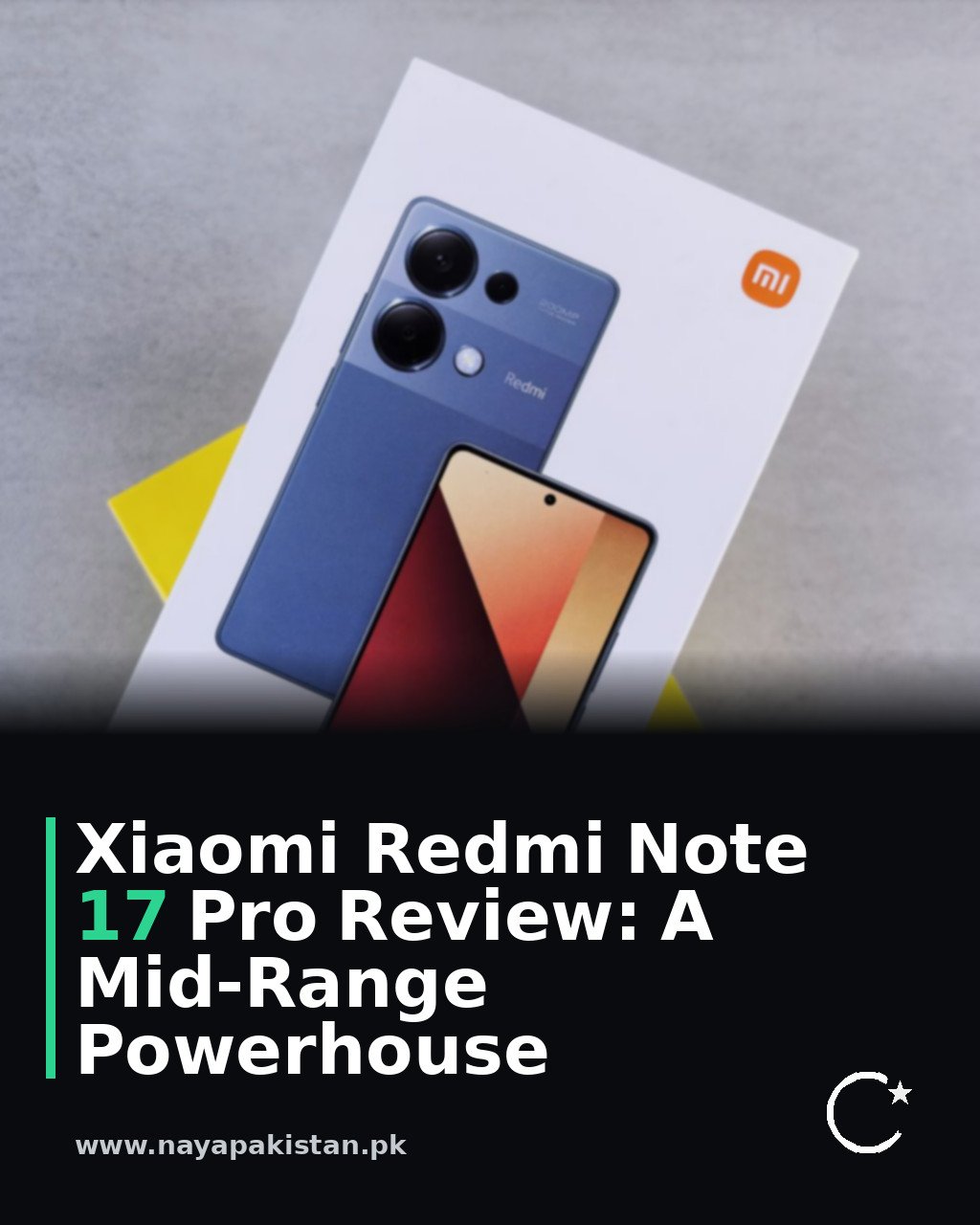 Xiaomi Redmi Note 17 Pro Review: A Mid-Range Powerhouse