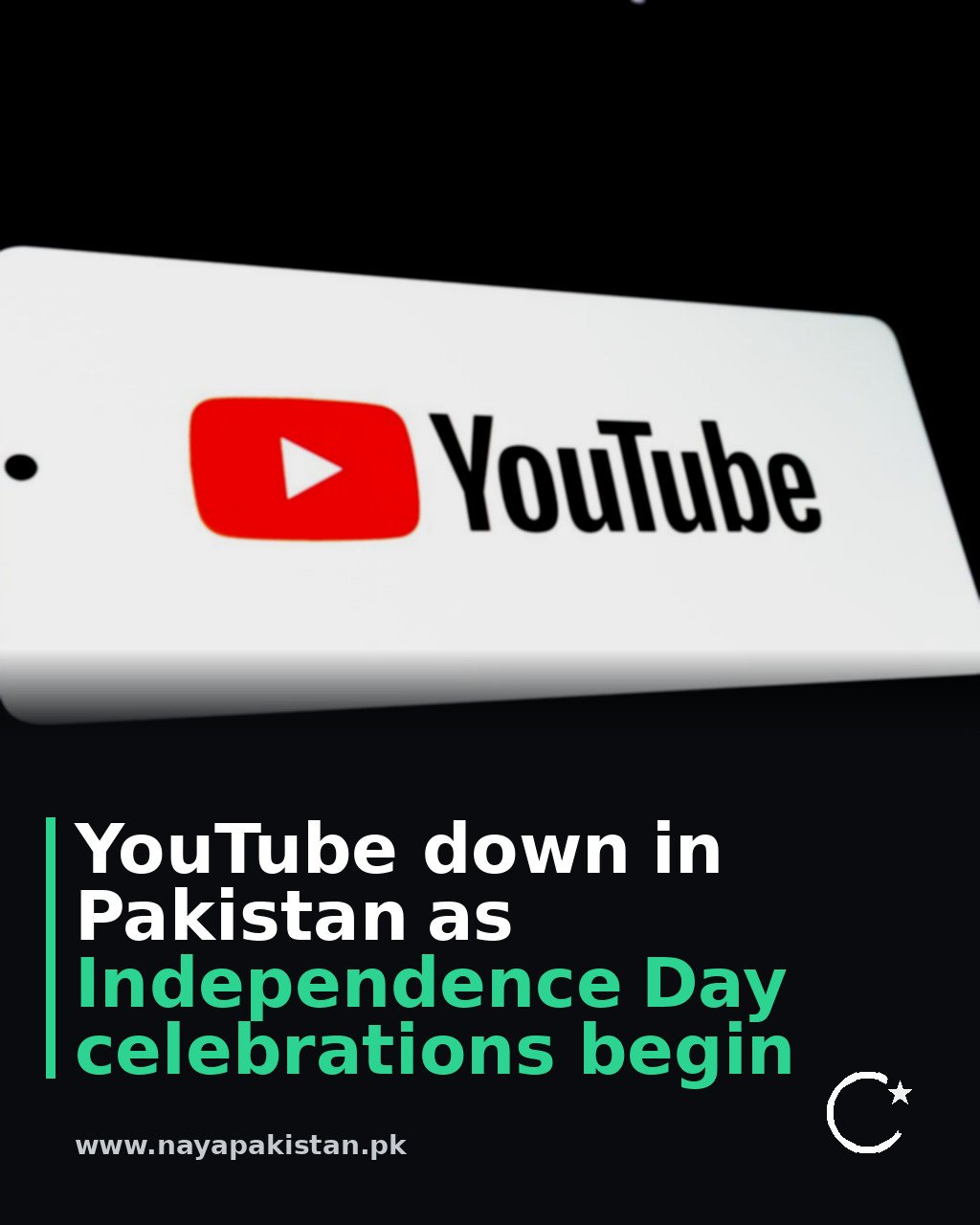 YouTube down in Pakistan as Independence Day celebrations begin