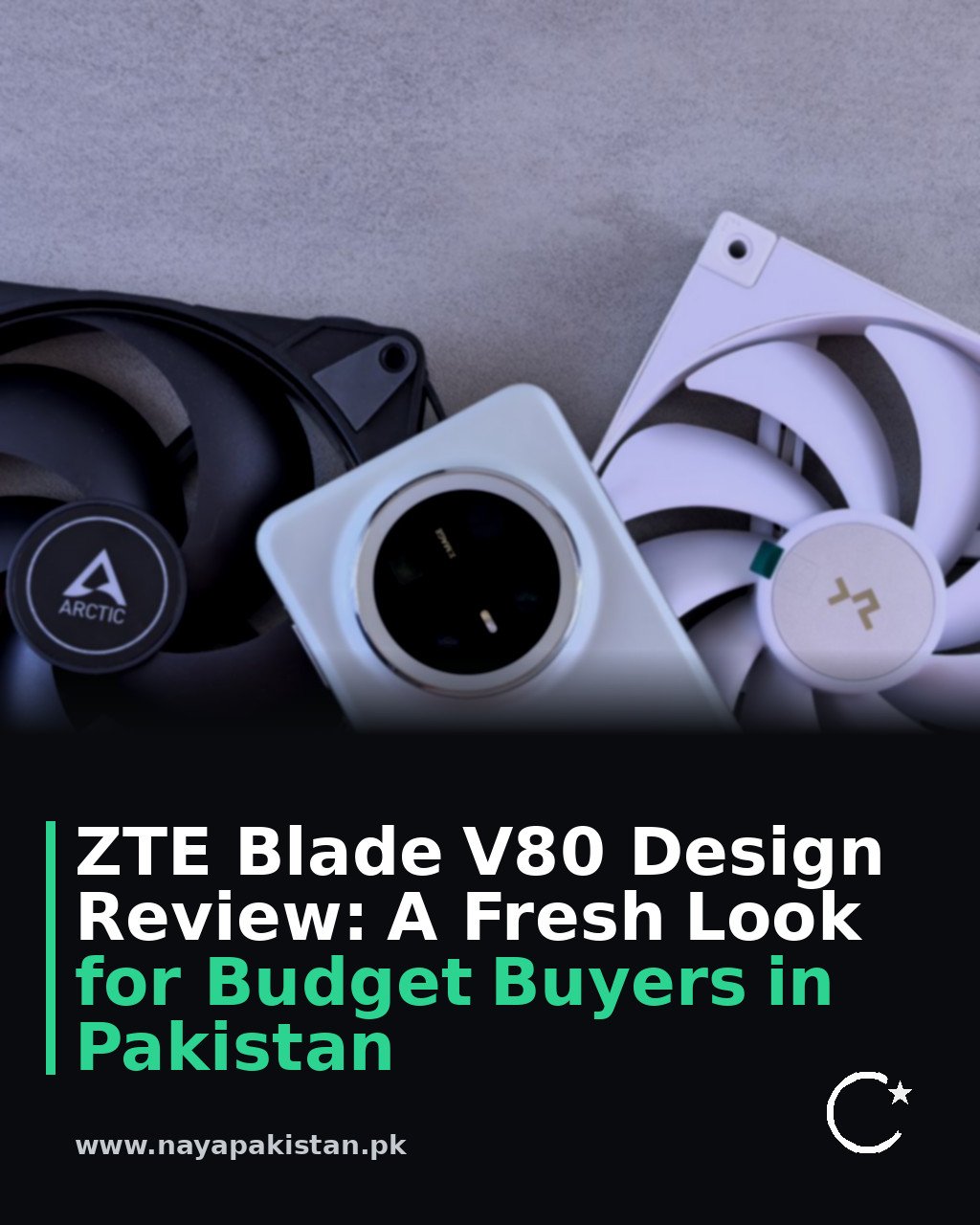 ZTE Blade V80 Design Review: A Fresh Look for Budget Buyers in Pakistan